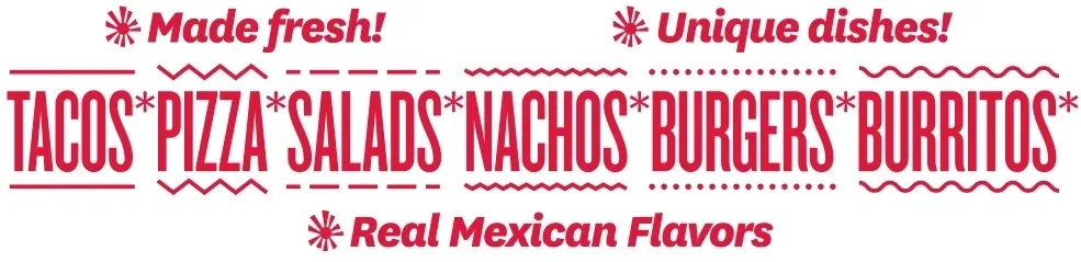 A logo for a mexican restaurant with the words tacos, salads, burgers and burritos.